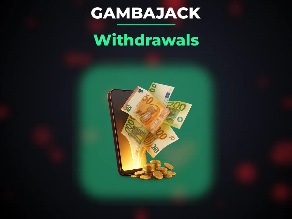 Gambajack - Withdrawals